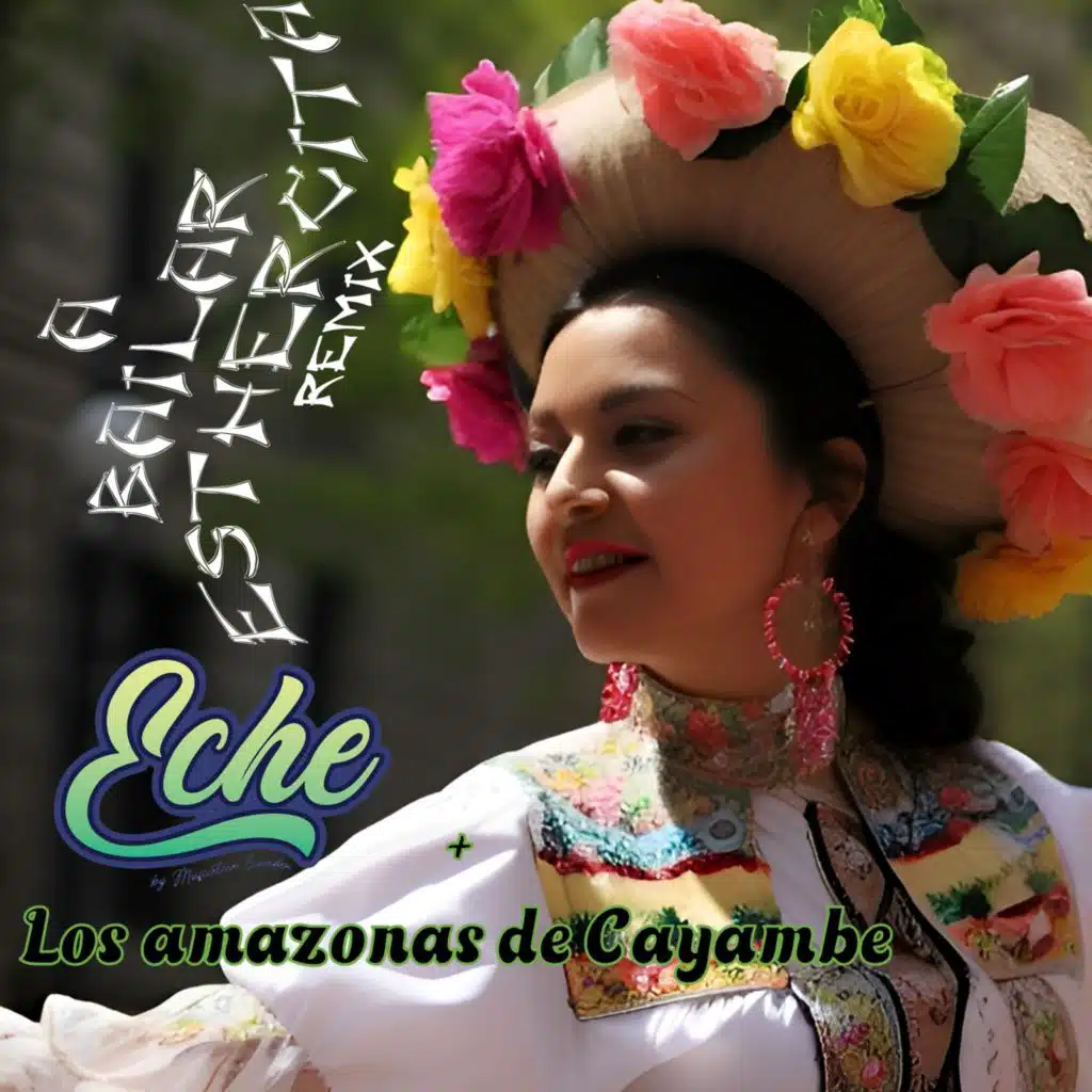 DJ Eche & Los Amazonas De Cayambe