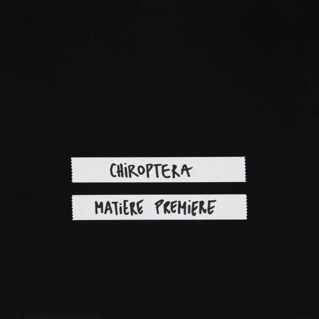 CHIROPTERA MATIERE PREMIERE