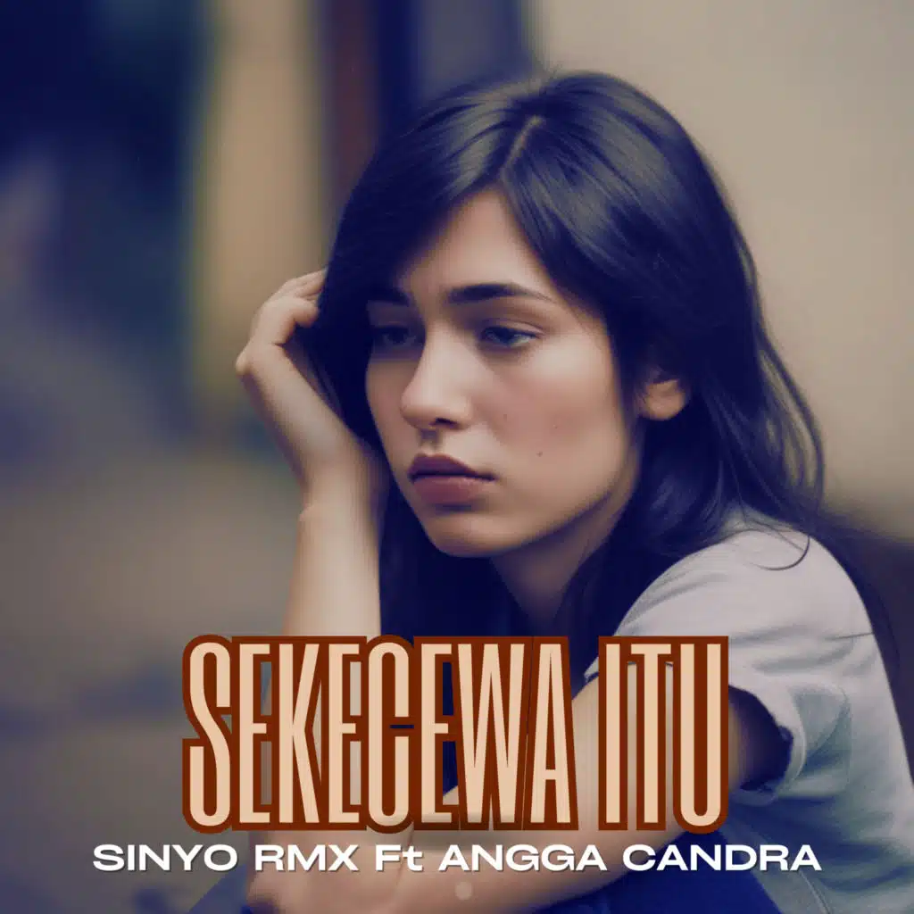 Sekecewa Itu (feat. Angga Candra)