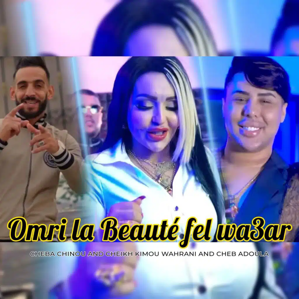 Omri La Beauté Fel Wa3ar