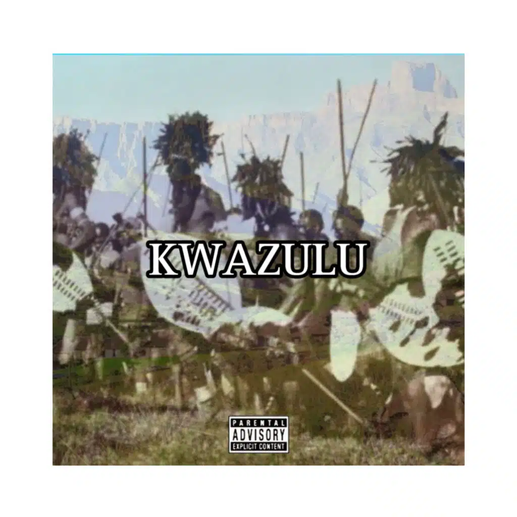KwaZulu (feat. King Illest)