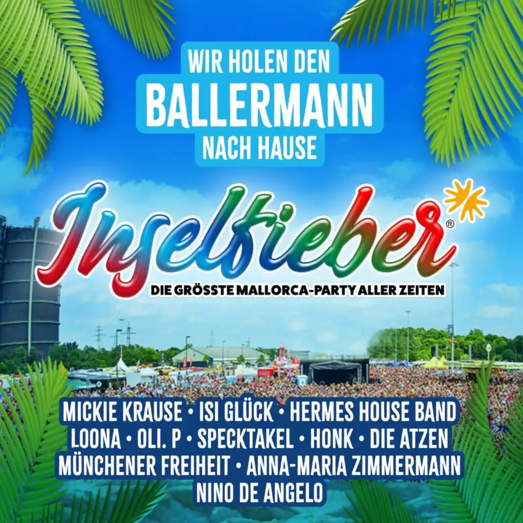 Inselfieber - Die größte Mallorca Party aller Zeiten - Wir holen den Ballermann nach Hause!