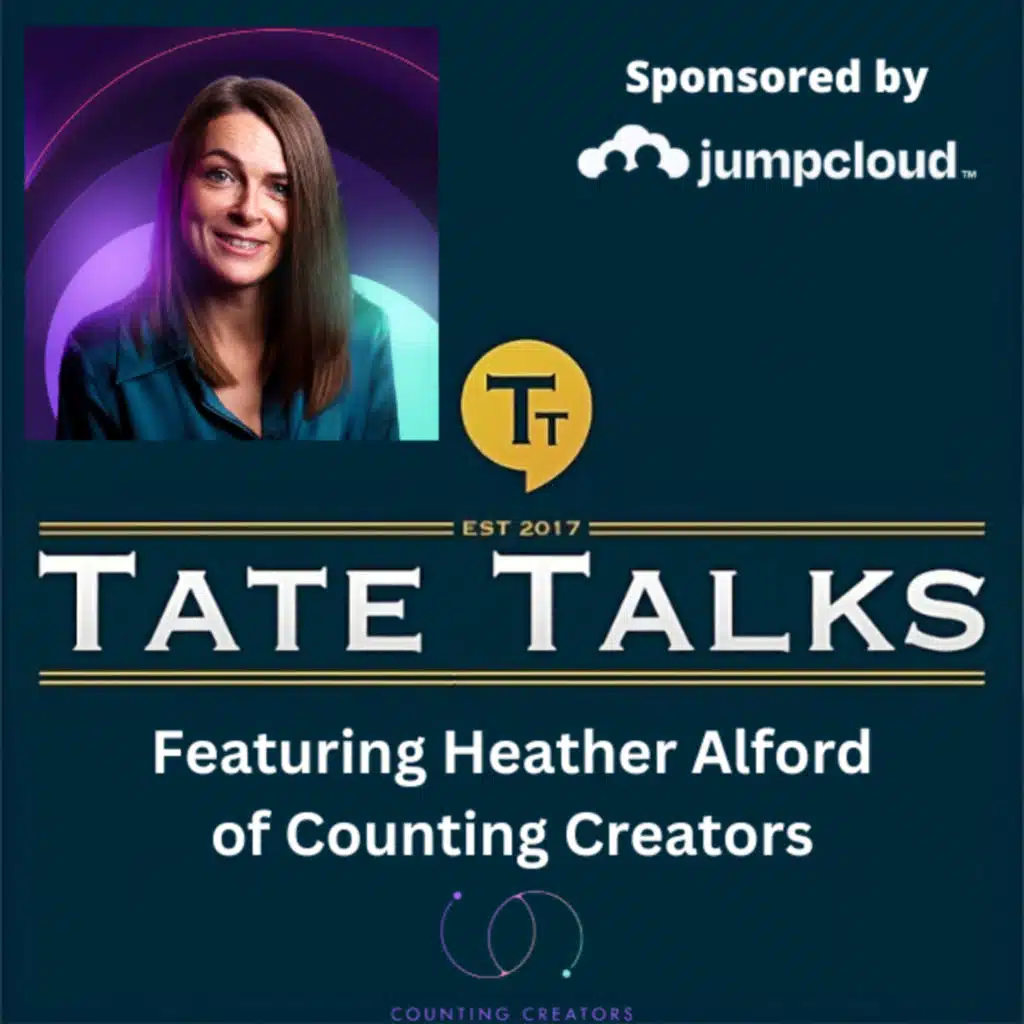 S7E4: Tate Talks - With Heather Alford, Counting Creators
