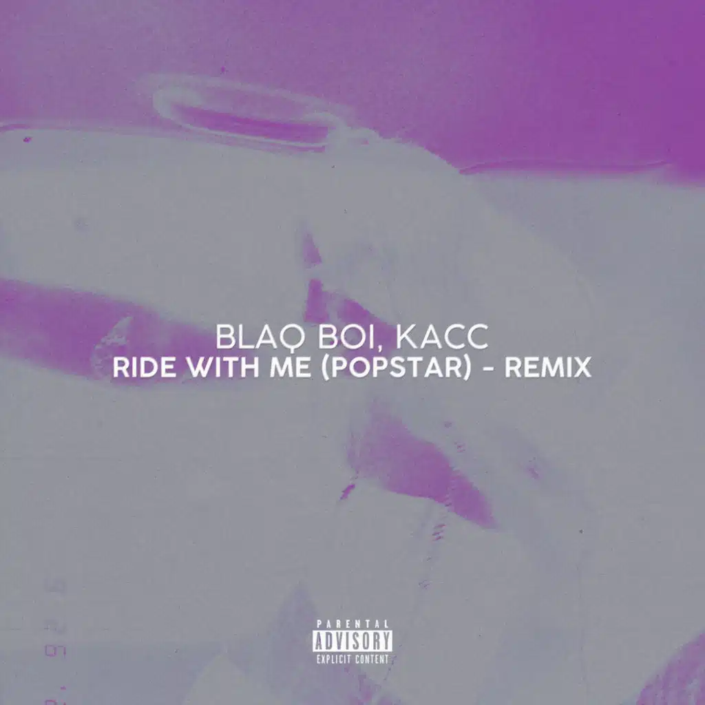 Ride With Me (Popstar) (Remix)