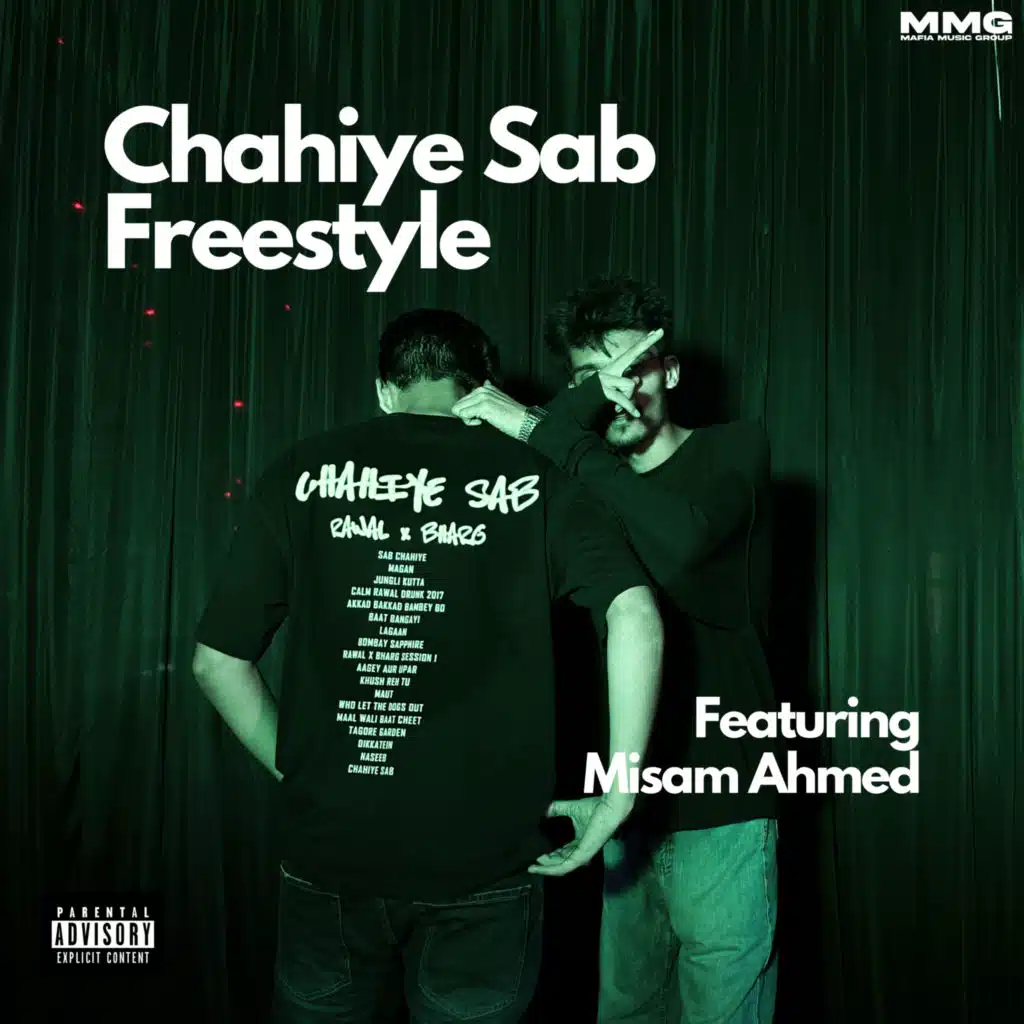 Chahiye Sab Freestyle (feat. Misam Ahmed)