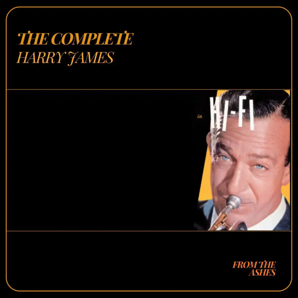 The Complete Harry James in Hi-Fi (Bonus Track Version)