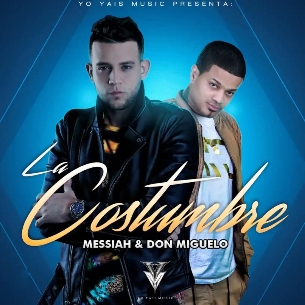 Messiah & Don Miguelo
