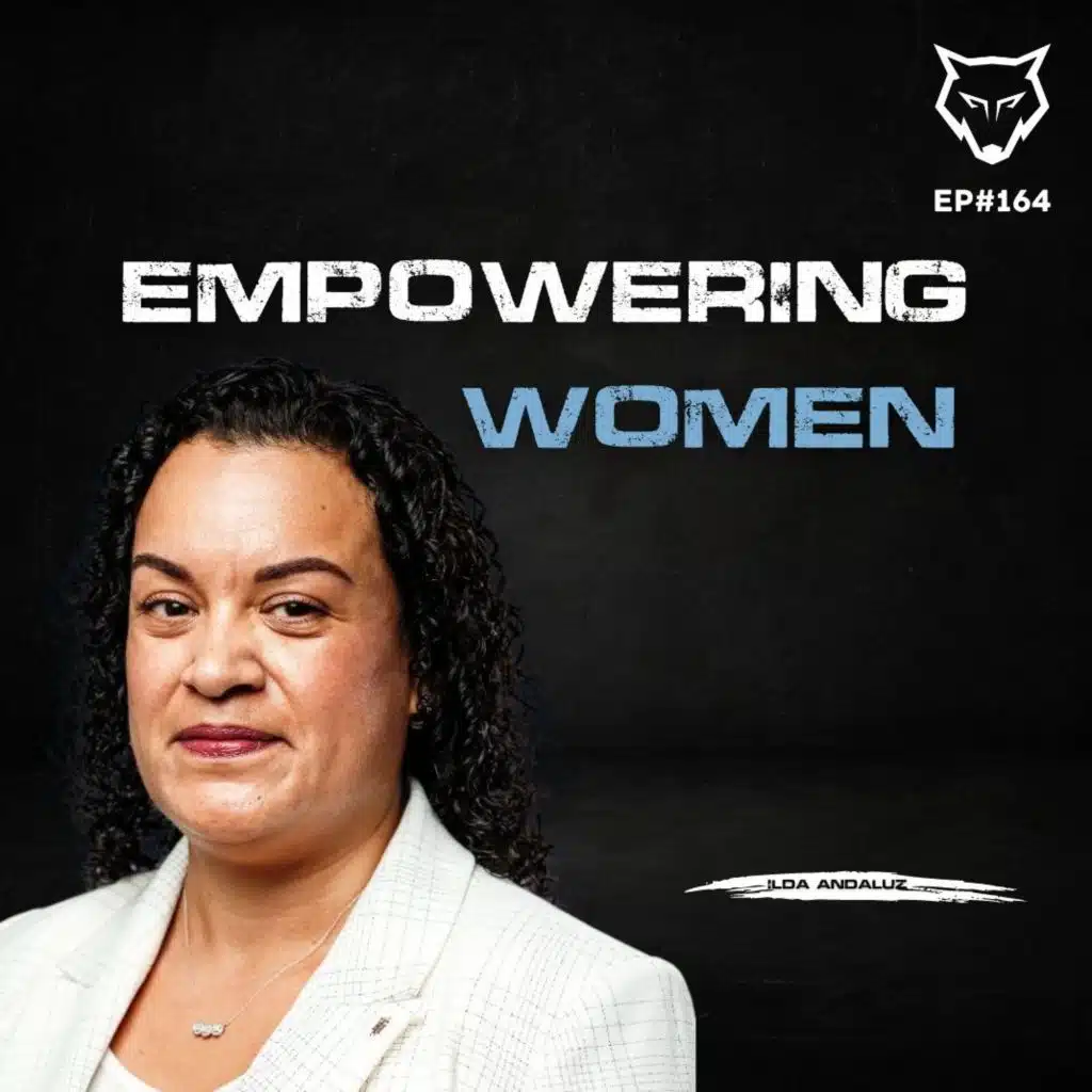 164: Changing Culture and Empowering Women w/ Ilda Andaluz