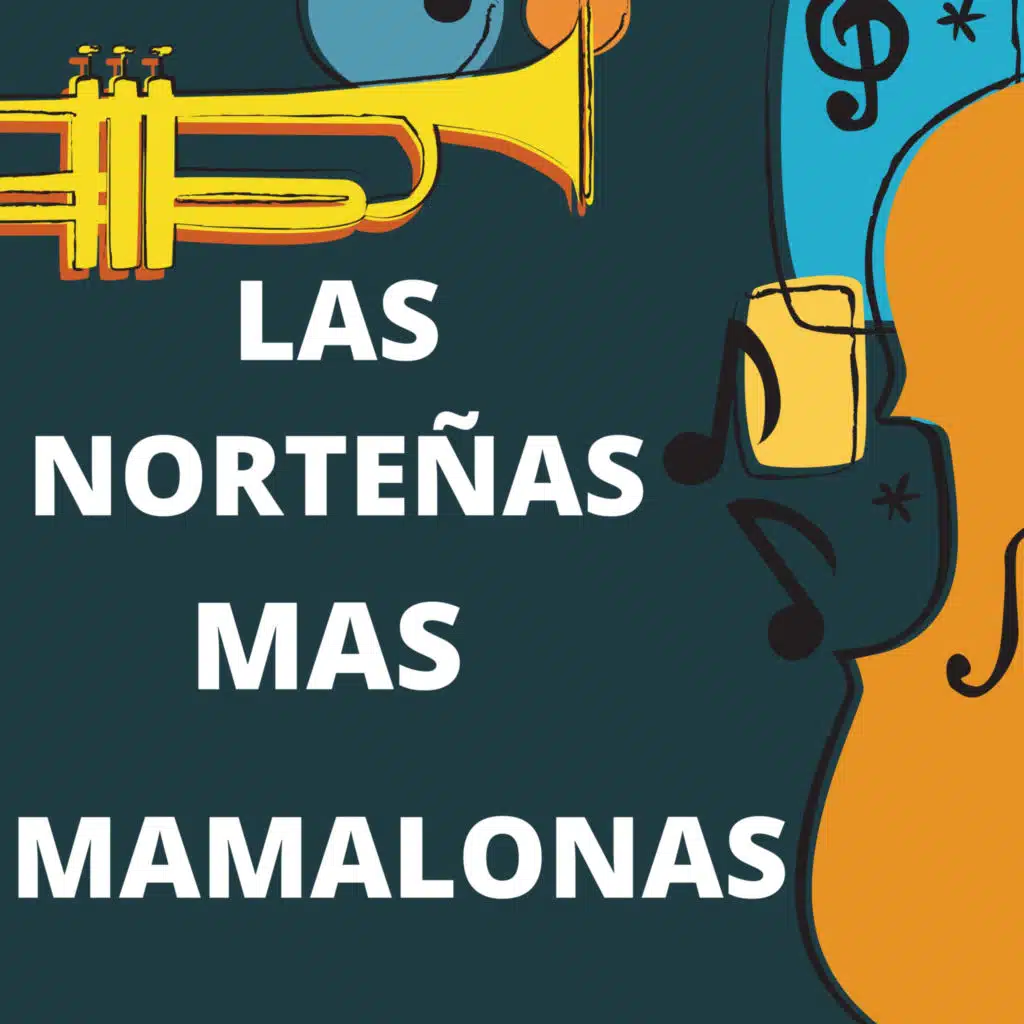 Las Norteñas Mas Mamalonas