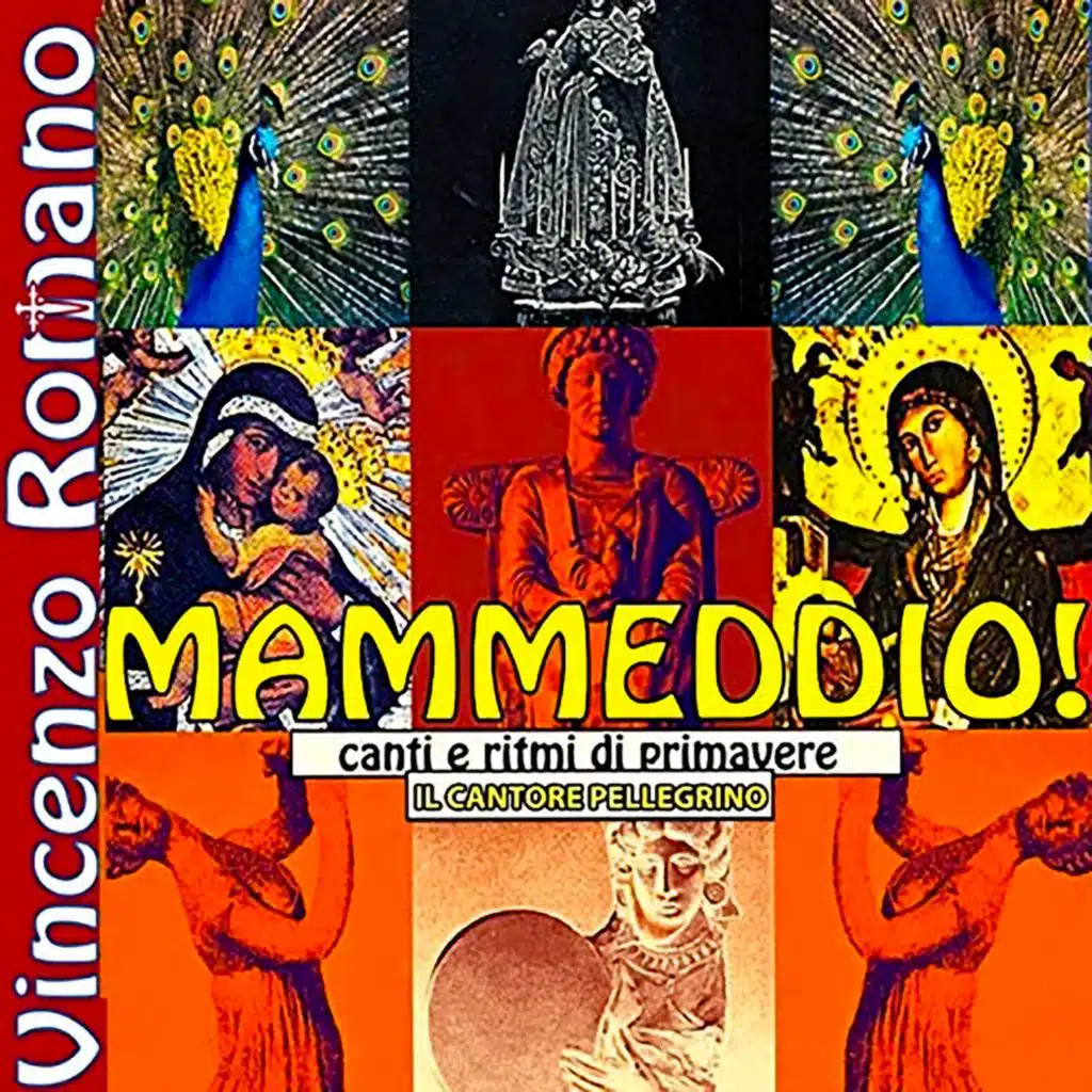 Mammeddio! (Canti e ritmi di primavere, il cantore pellegrino)
