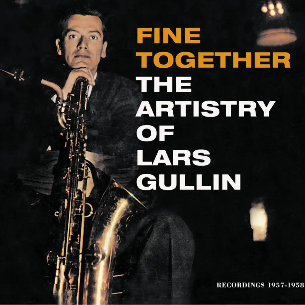 Fine Together - The Artistry Of Lars Gullin