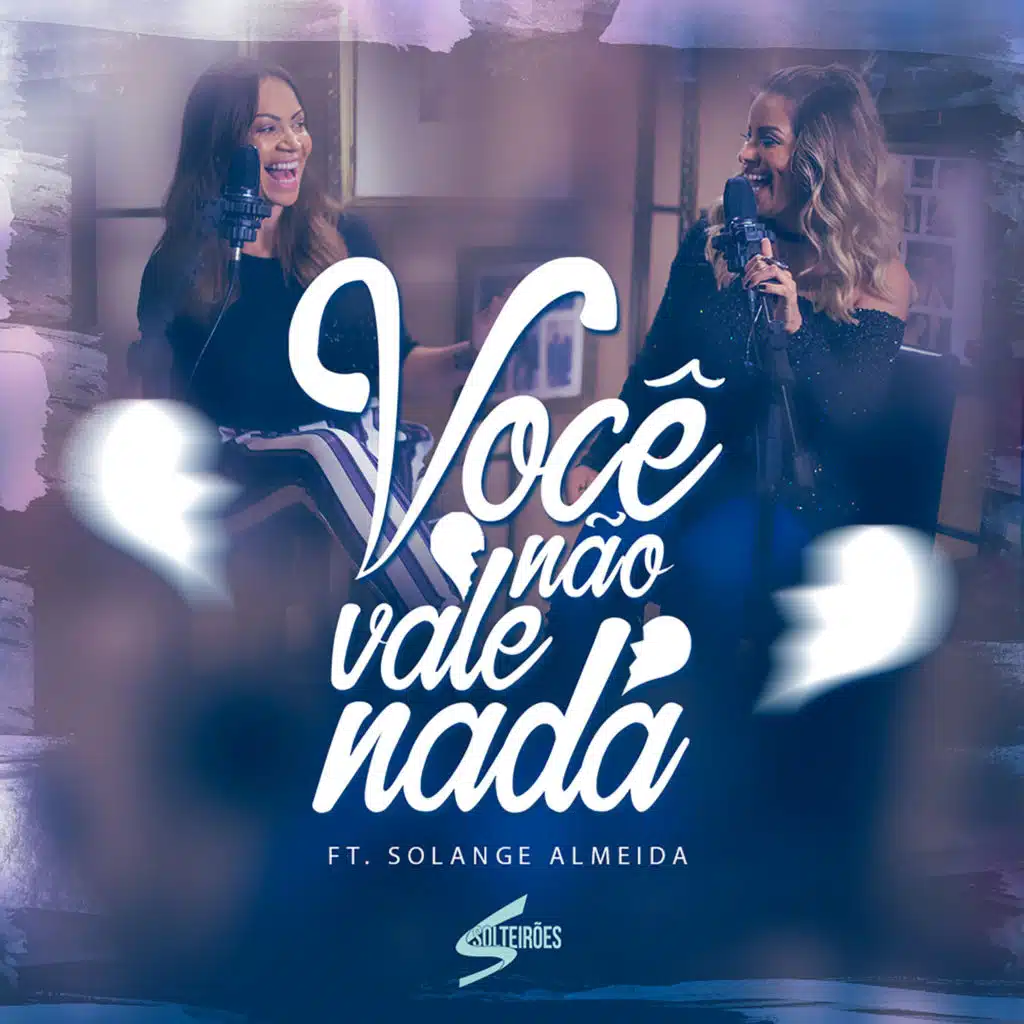 Você Não Vale Nada (feat. Solange Almeida)