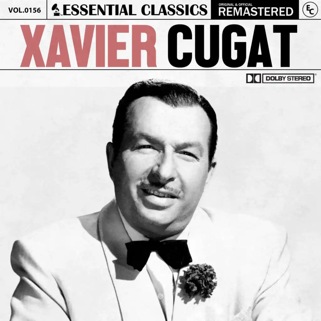 Essential Classics, Vol. 156: Xavier Cugat