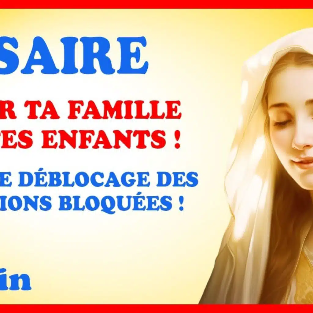 ROSAIRE 🙏 POUR TA FAMILLE ET TES ENFANTS ! Mardi 4 Juin