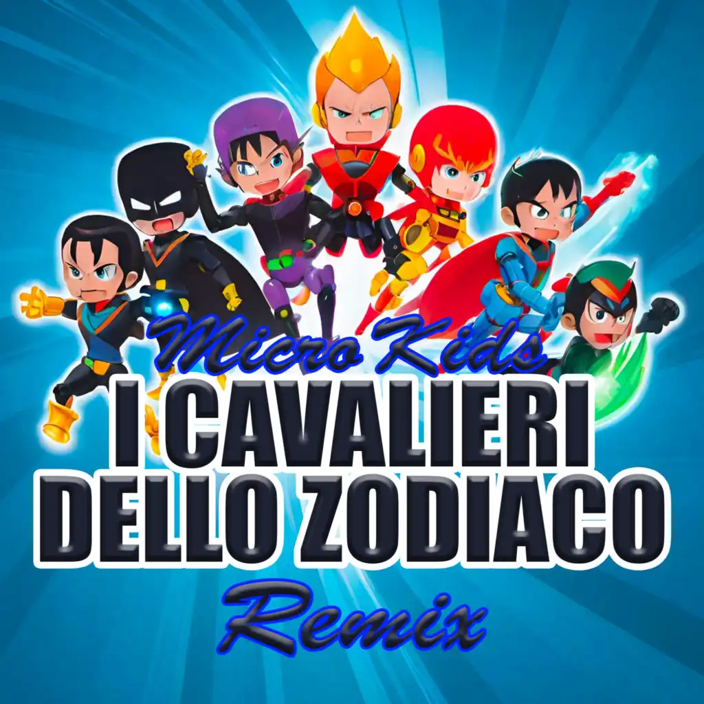 I Cavalieri Dello Zodiaco (Remix)