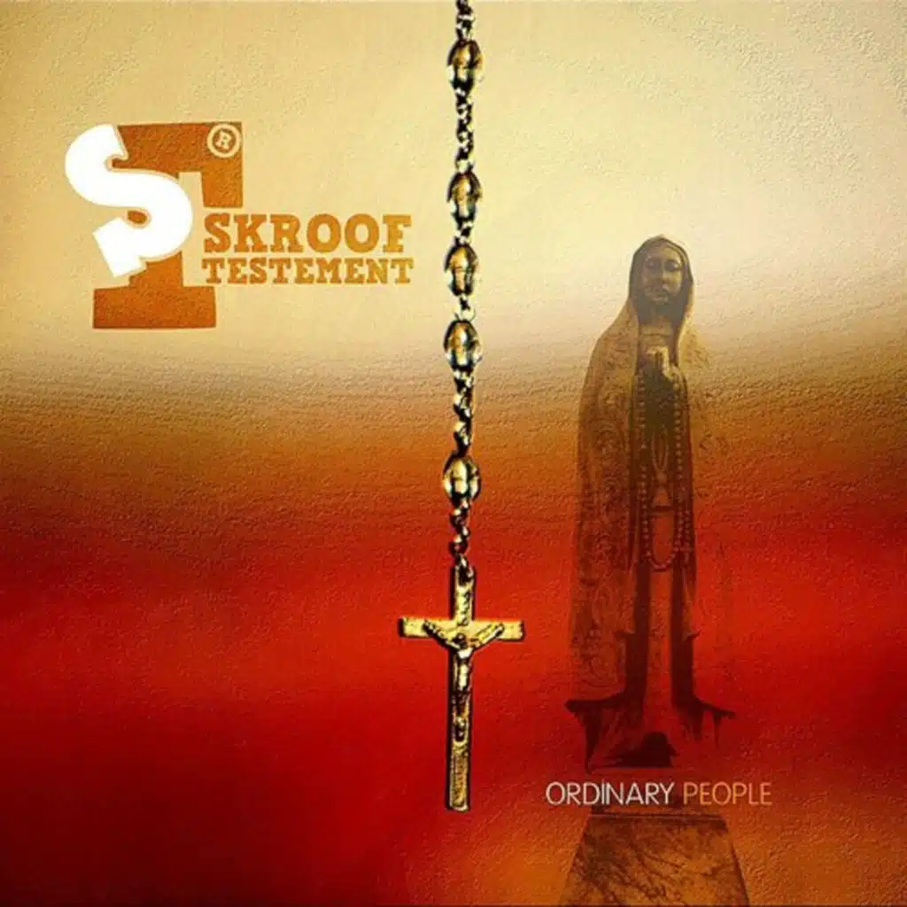 Skroof Testament (Ordinary People)
