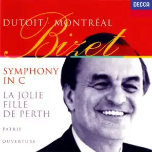 Bizet: Symphony in C; La joie fille de Perth Suite; Patrie!