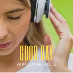 Good Day Music Compilation, Vol. 12