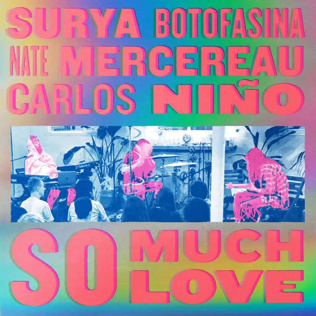 Surya Botofasina, Nate Mercereau & Carlos Niño