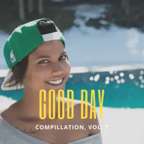 Good Day Music Compilation, Vol. 7