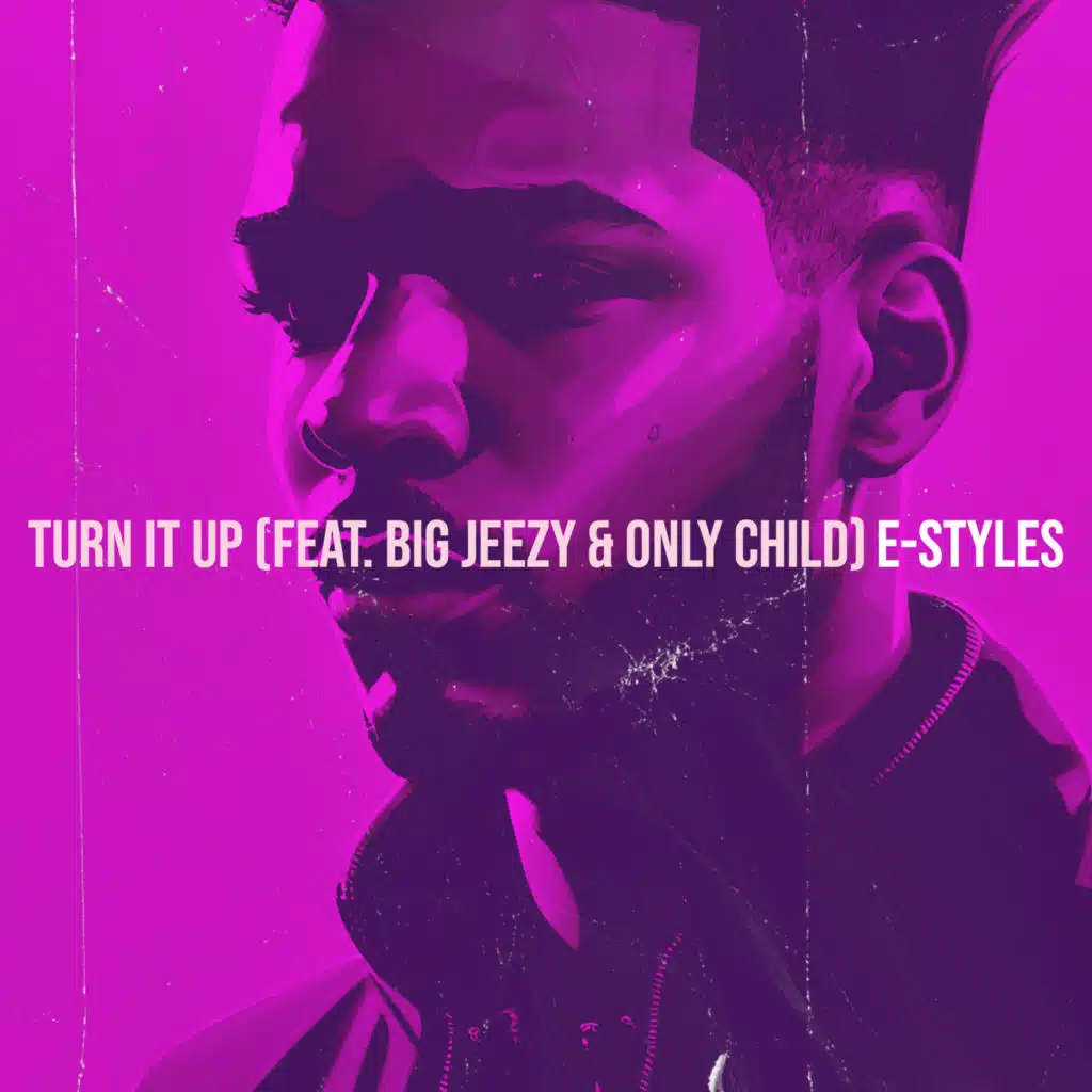 Turn It Up (feat. Big Jeezy & Only child)