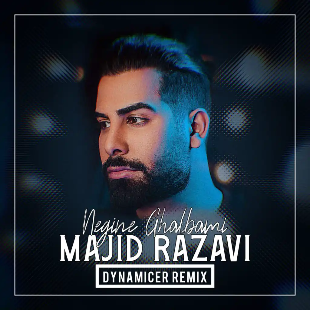 Negine Ghalbami (Remix) [feat. Dj Dynamicer]