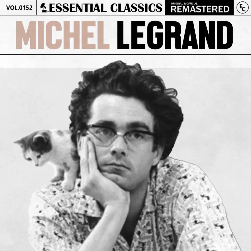Essential Classics, Vol. 152: Michel Legrand