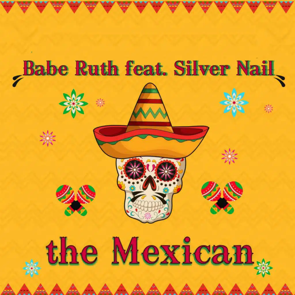 the Mexican (feat. Silver Nail)