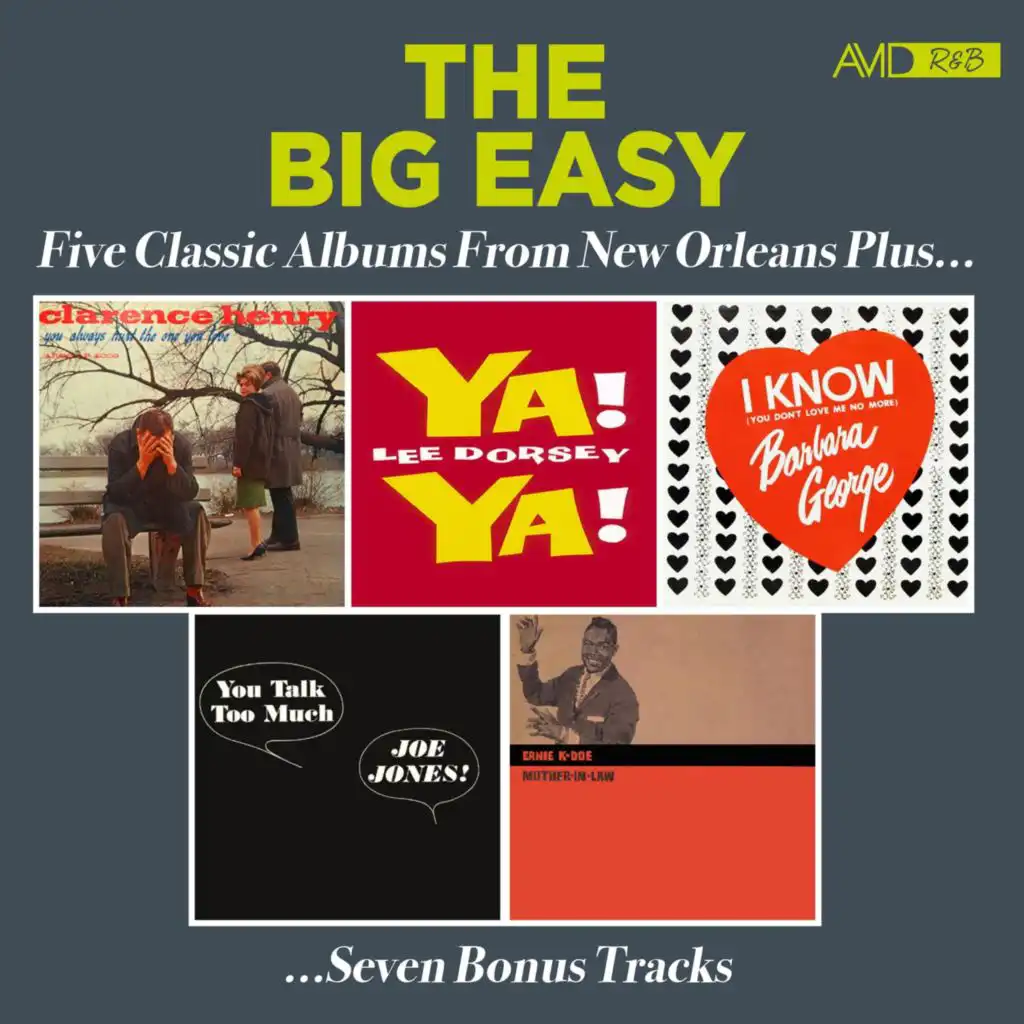 The Big Easy - Five Classic Albums from New Orleans Plus (You Always Hurt the One You Love / Ya Ya / I Know / You Talk Too Much / Mother in Law) (2024 Digitally Remastered)