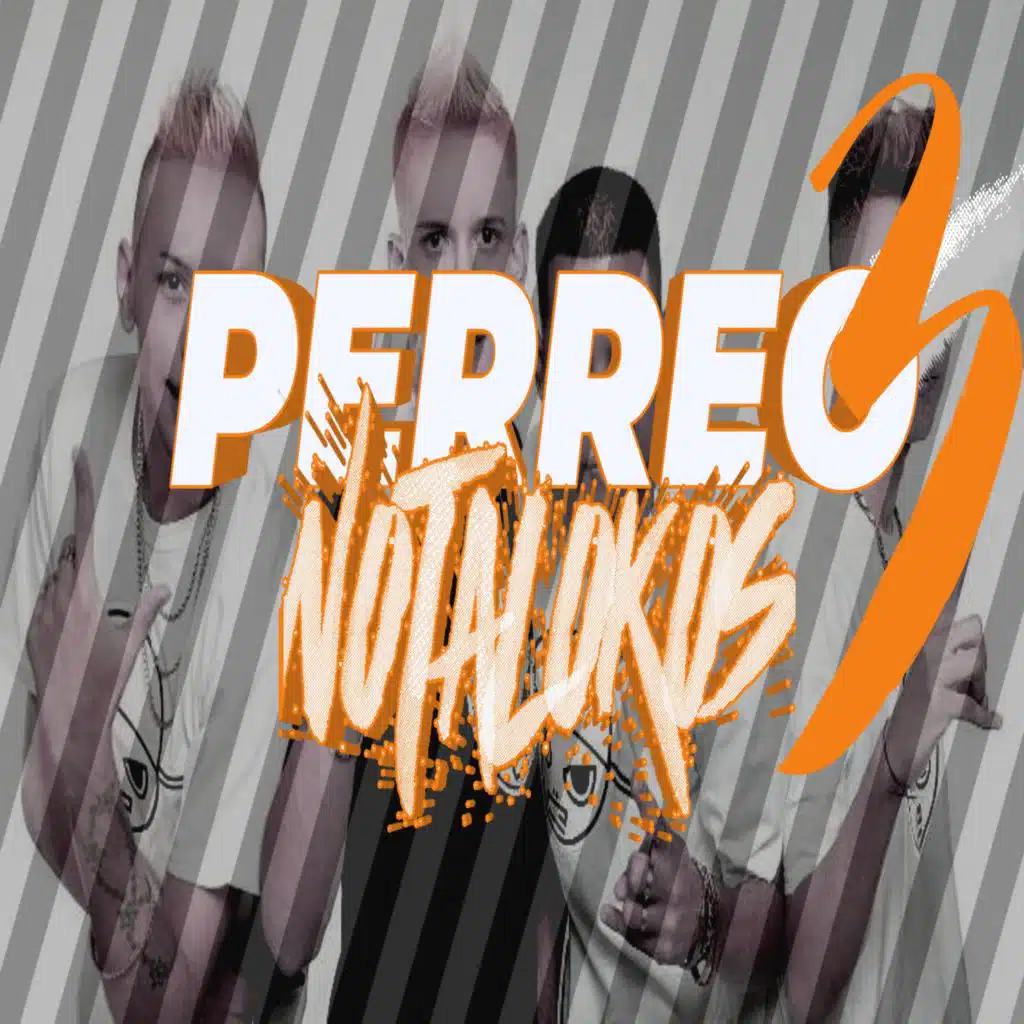 Perreo Notalokos 3