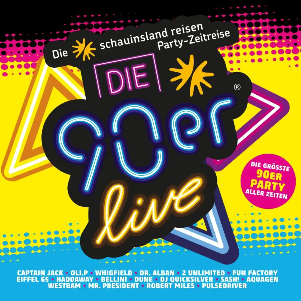 Die 90er Live - Die Größte 90er Party aller Zeiten