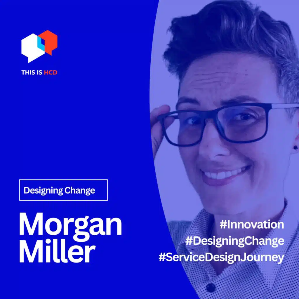 "Designing Change: A Decade-Long Journey in Service Design at Stanford with Morgan Miller"