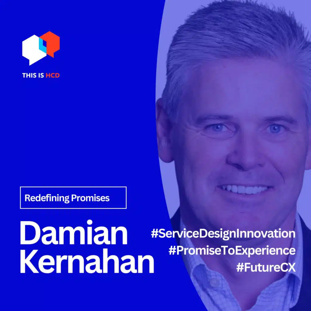 "Redefining Promises: Shaping the Future of Customer Experience with Damian Kernahan"