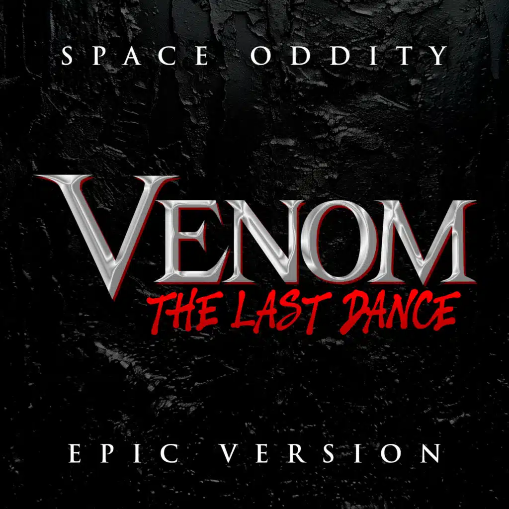 Space Oddity - Venom: The Last Dance (Epic Version)