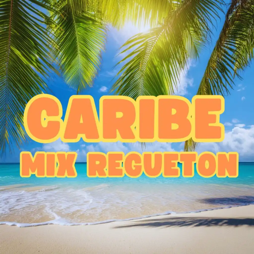 Caribe Mix Regueton