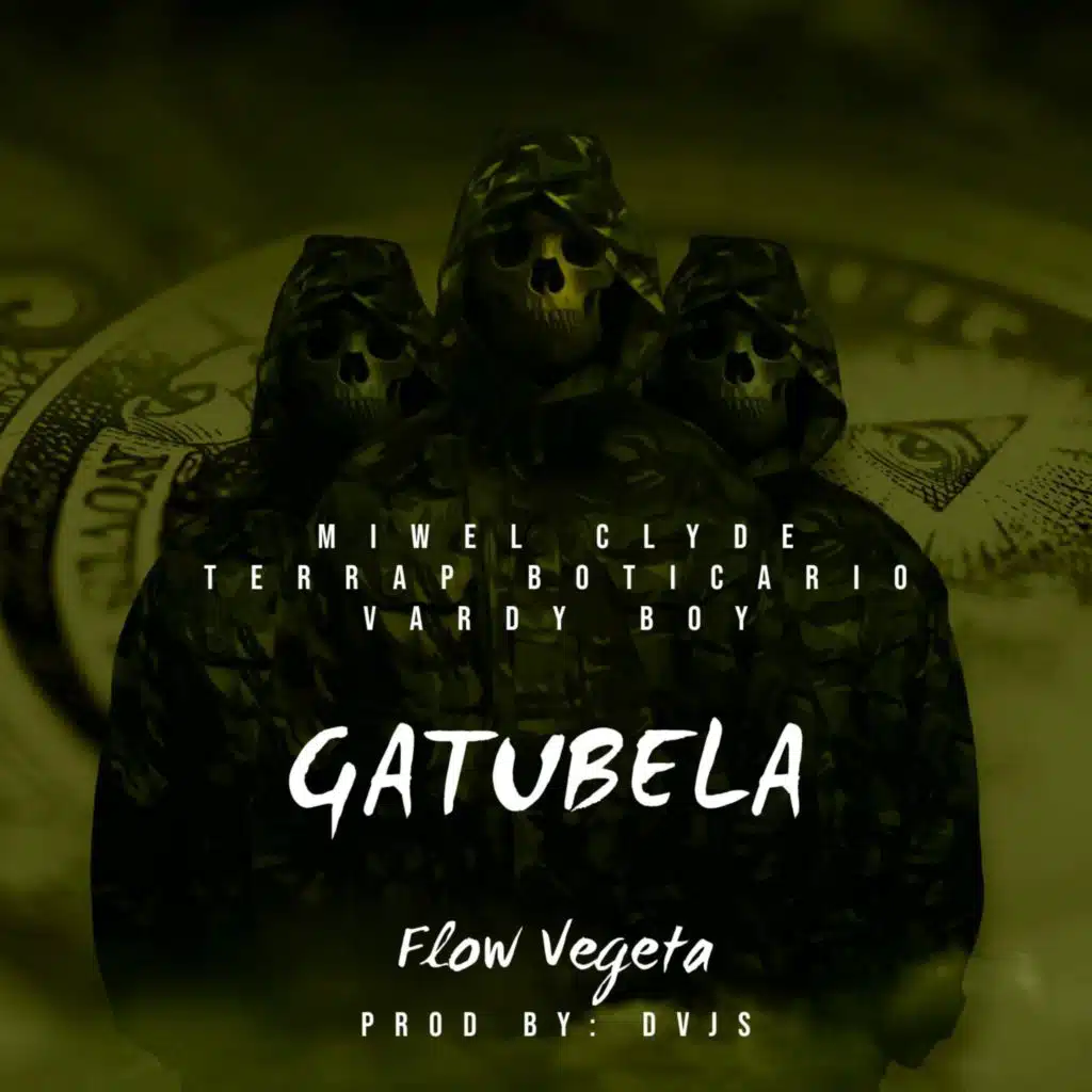GATÚBELA (feat. MIWEL CLYDE, TERRAP BOTICARIO & VARDY BOY)