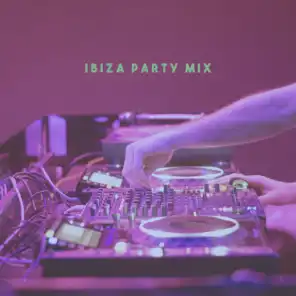 Ibiza Party Mix