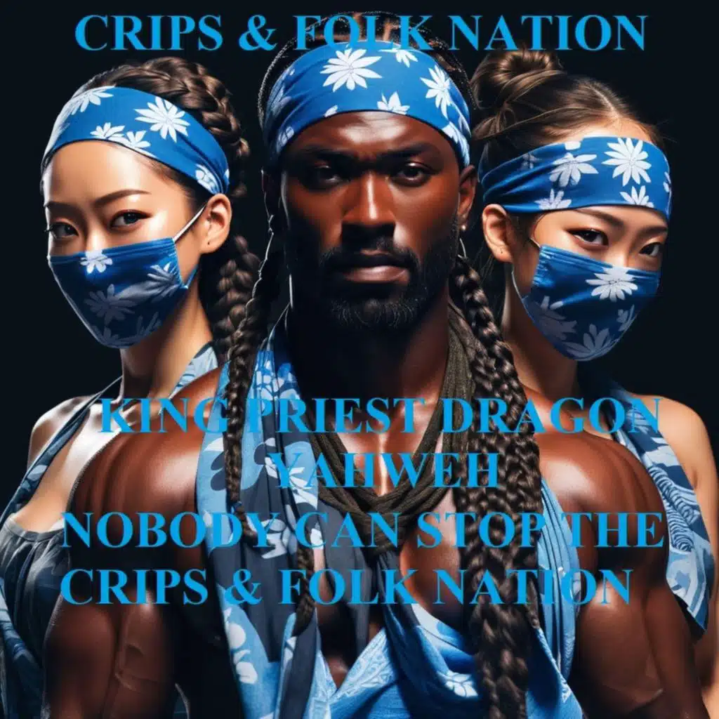 Nobody Can Stop the Crips & Folk Nation