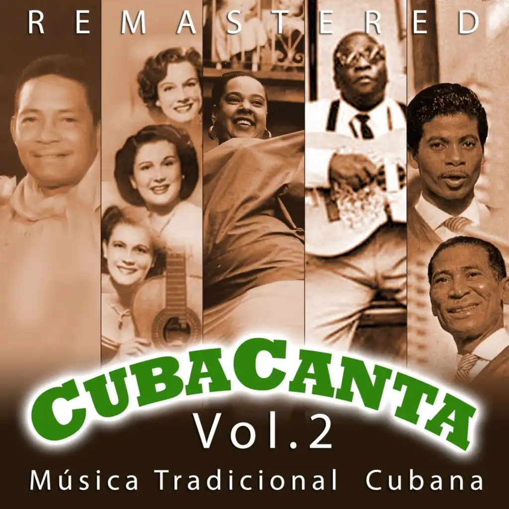 Cuba Canta Vol. 2 Música Tradicional Cubana (Remastered)