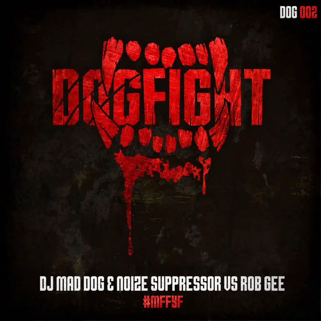 #MFFYF (VIP Mix) [feat. Noize Suppressor & Rob Gee]