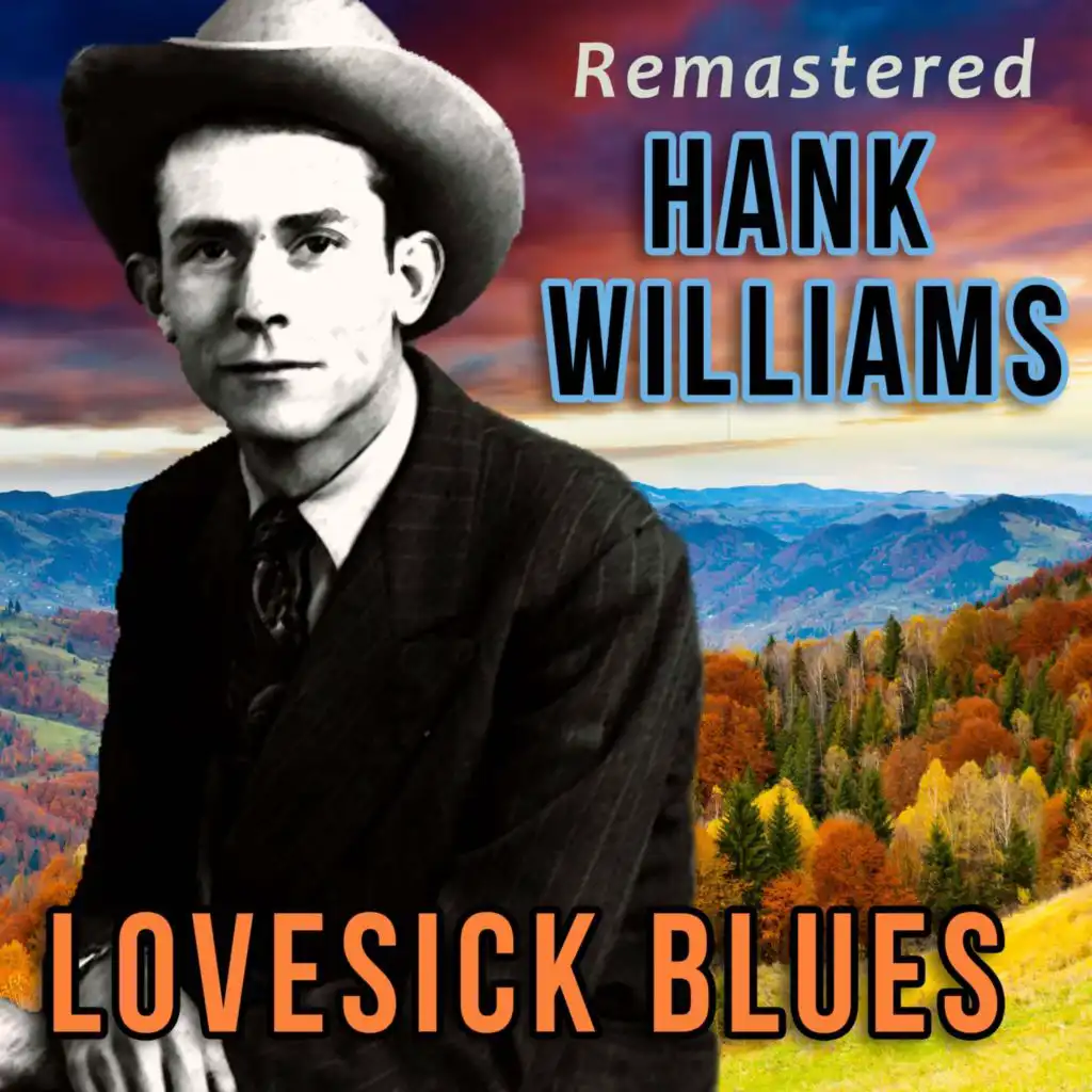 Lovesick Blues (Remastered)