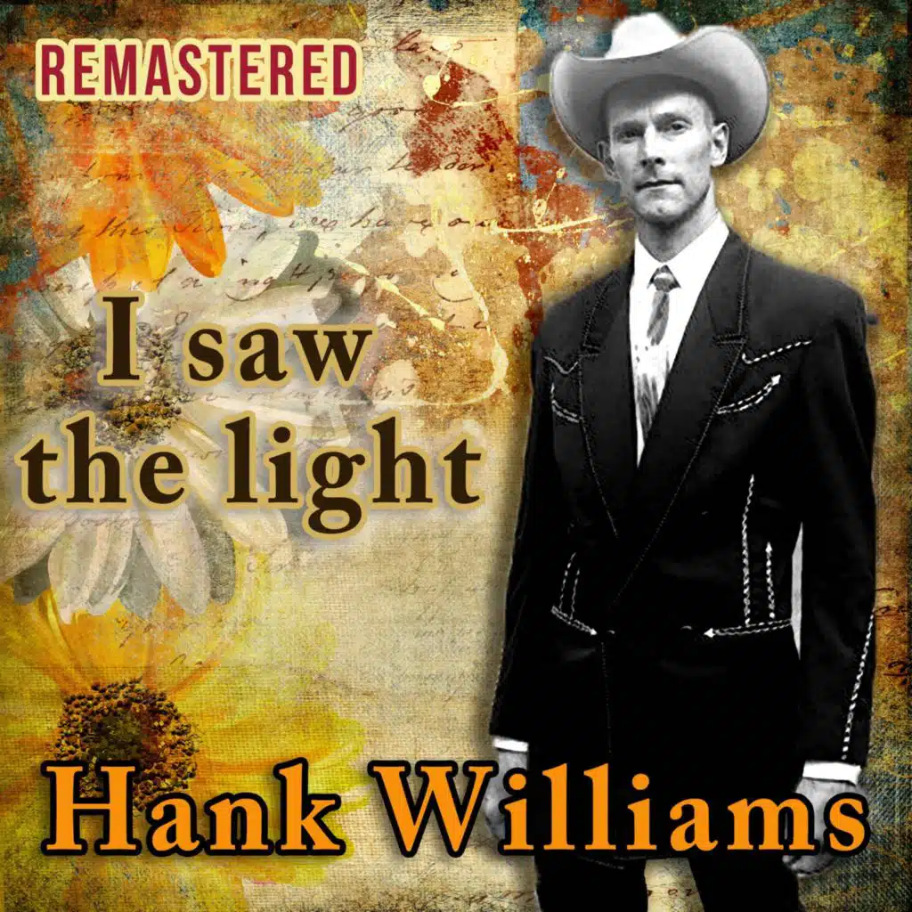 I Saw the Light (Remastered)