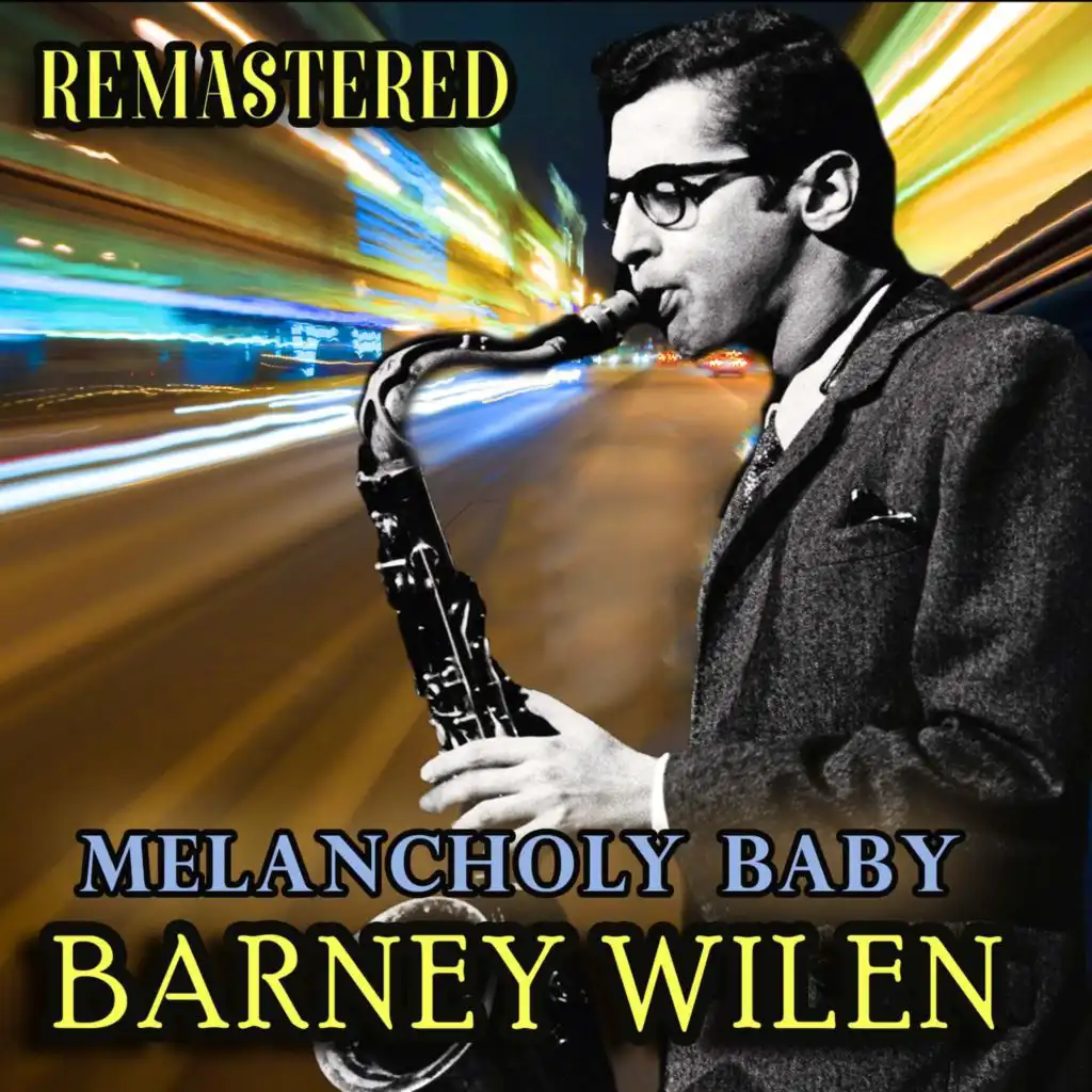 Melancholy Baby (Remastered)