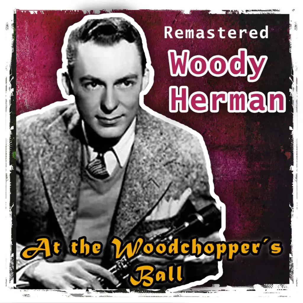 At the Woodchopper's Ball (Remastered)