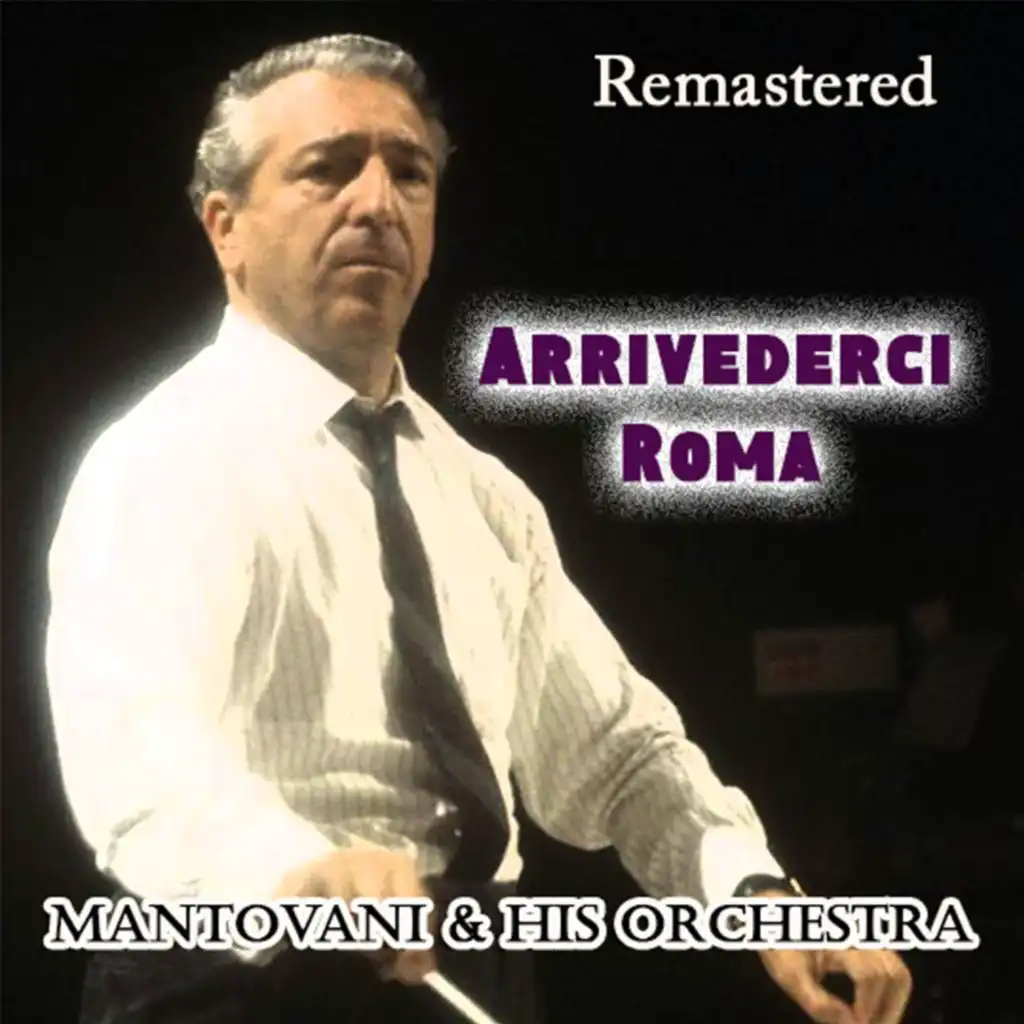 Arrivederci Roma (Remastered)