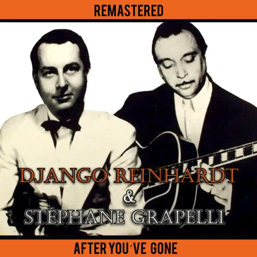 After You've Gone (Remastered) [feat. Stéphane Grapelli]