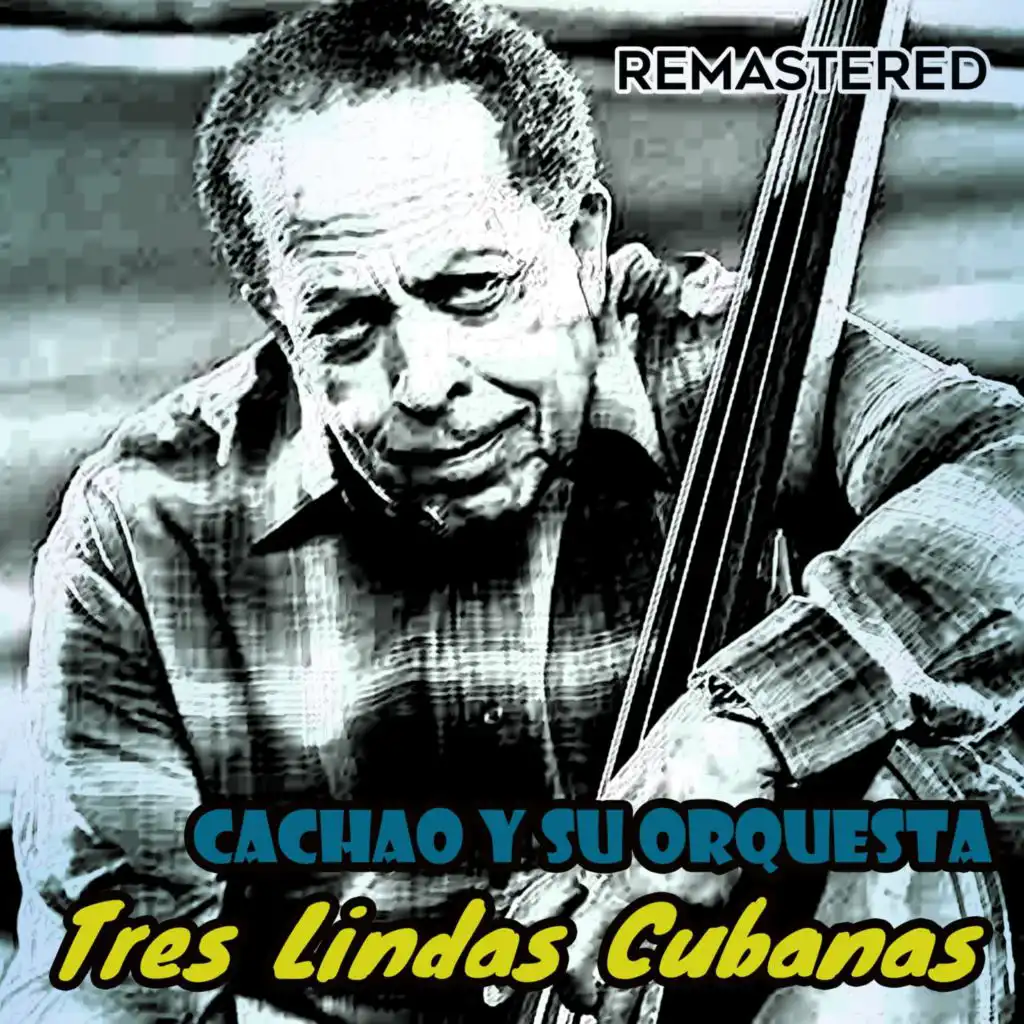 Tres Lindas Cubanas (Remastered)