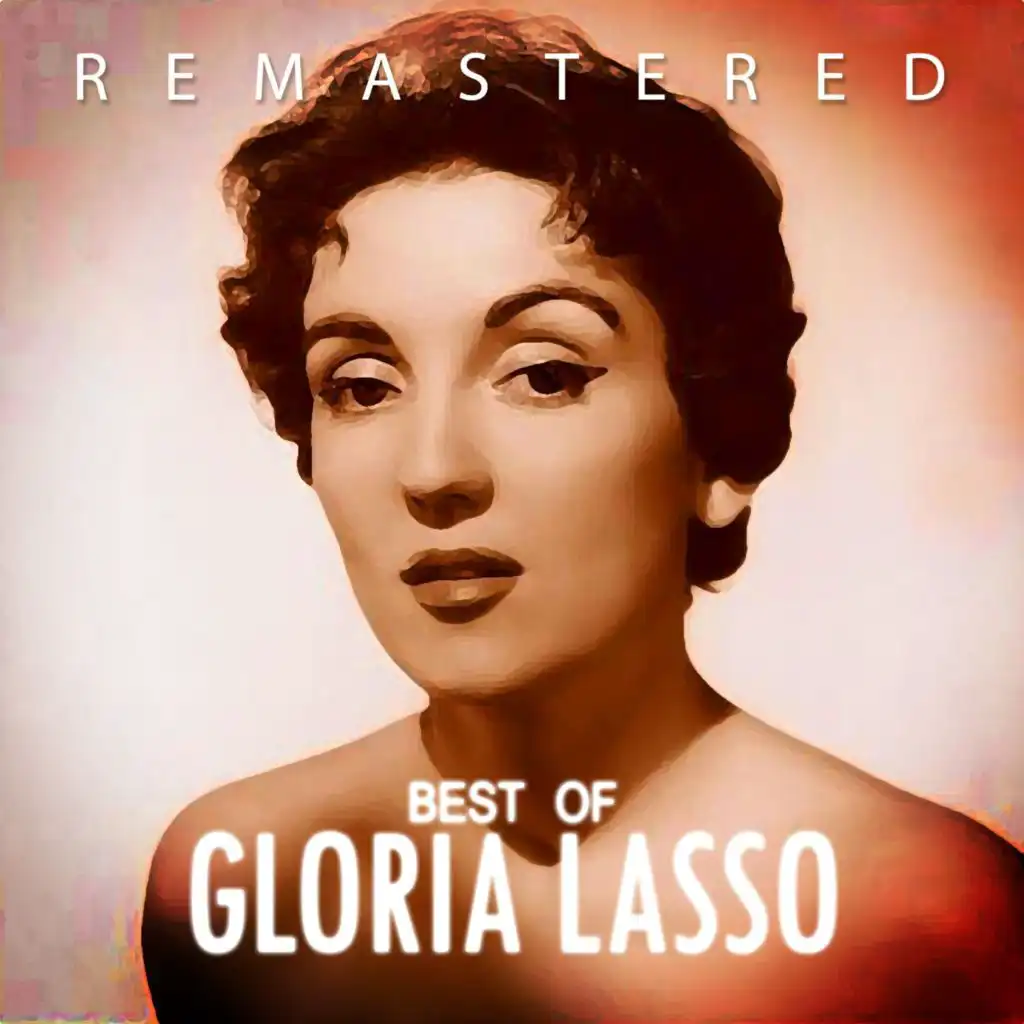 Best of Gloria Lasso (Remasterred)
