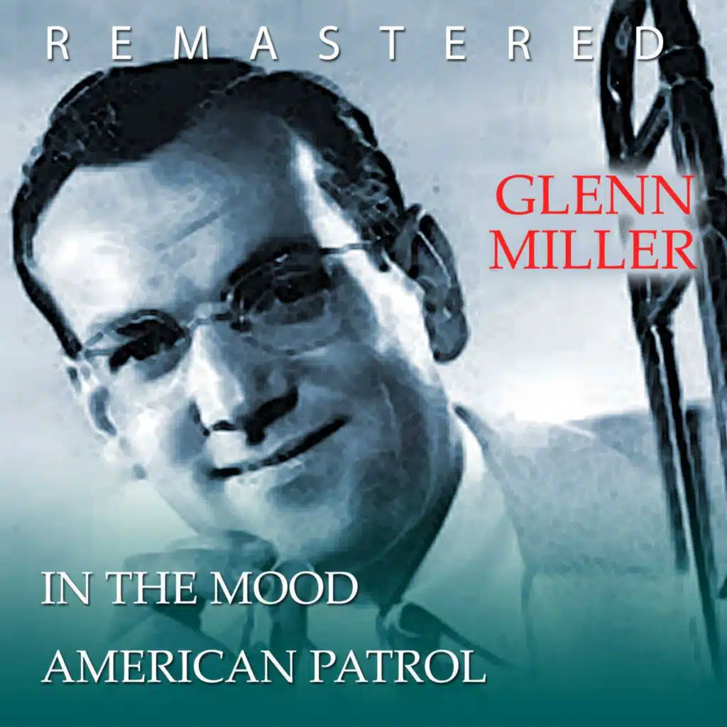 In the mood / American Patrol (Remastered)