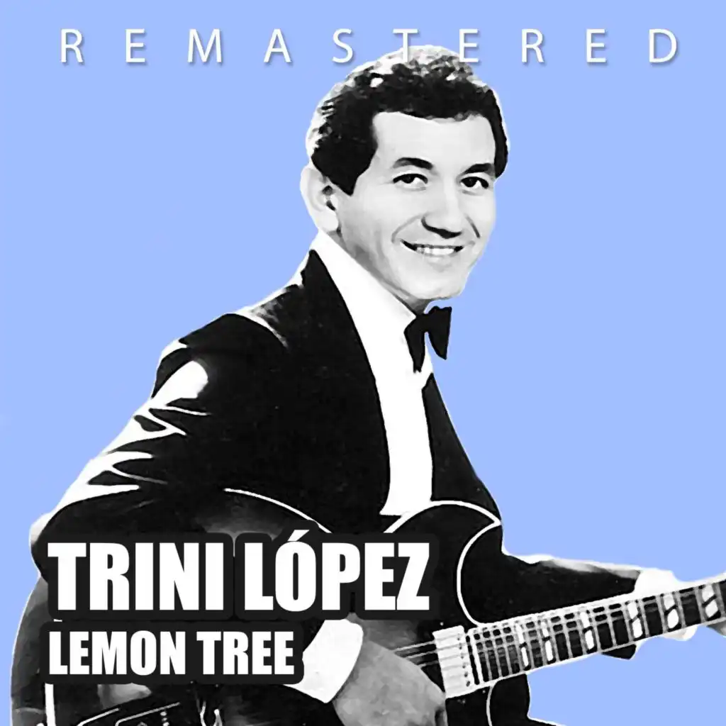 Lemon Tree (Remastered)